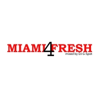 DJ G-SPOT Miami Fresh 4