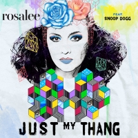 Snoop Dogg presents Rosalee "Just My Thang"