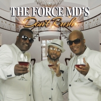 The Force M.D.'s, new single, Don't Rush