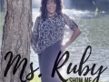 Gospel Artist Ms. Ruby "Show-Me" available on all platforms
